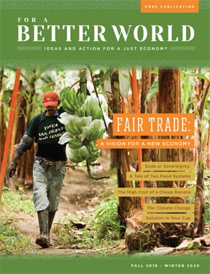 FOR A BETTER WORLD: ISSUE 19 - A VISION FOR A NEW ECONOMY